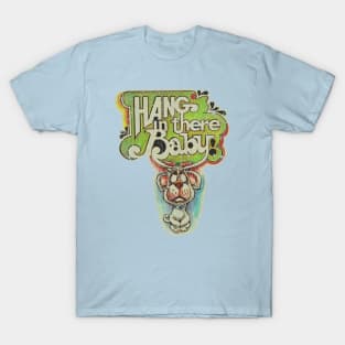 Hang In There, Baby 1974 T-Shirt